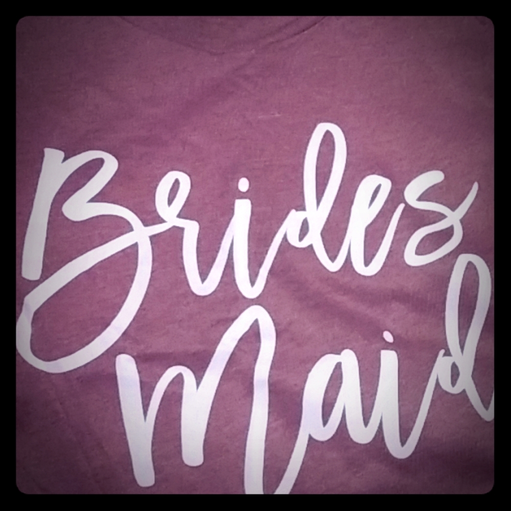 Brides Maid Shirt